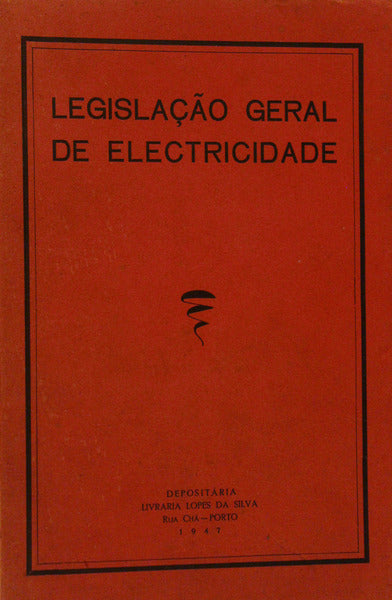 LEGISLAÃ‡ÃƒO GERAL DE ELECTRICIDADE.