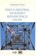 PARA A HISTÃ“RIA DA RÃDIO RENASCENÃ‡A.