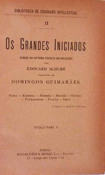 OS GRANDES INICIADOS.