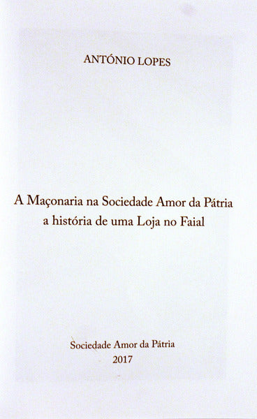 A MAÃ‡ONARIA NA SOCIEDADE, AMOR DA PÃTRIA.