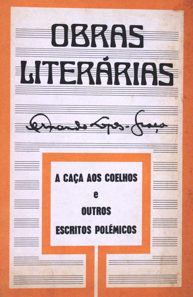 A CAÃ‡A AOS COELHOS E OUTROS ESCRITOS POLÃ‰MICOS.