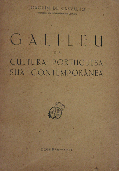 GALILEU E A CULTURA PORTUGUESA SUA CONTEMPORÃ‚NEA.
