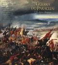 A GUERRA DO PARAGUAI.