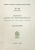 MAPUTO ANTES DA INDEPENDÃŠNCIA