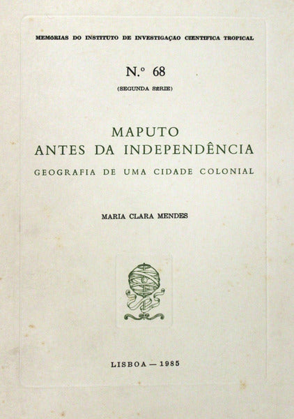 MAPUTO ANTES DA INDEPENDÃŠNCIA