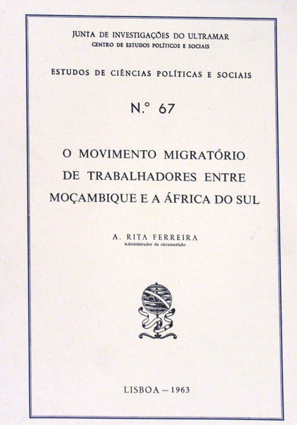 O MOVIMENTO MIGRATÃ“RIO DE TRABALHADORES ENTRE MOÃ‡AMBIQUE E A ÃFRICA DO SUL