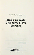 MAS Ã‰ NO ROSTO E NO PORTE ALTIVO DO ROSTO