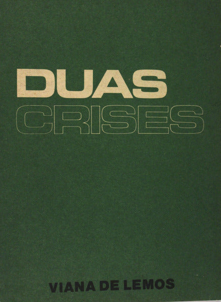 DUAS CRISES 1961 E 1974.