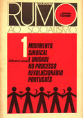 MOVIMENTO SINDICAL E UNIDADE NO PROCESSO REVOLUCIONÃRIO PORTUGUÃŠS