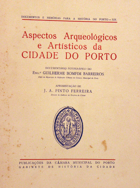 ASPECTOS ARQUEOLÃ“GICOS E ARTÃSTICOS DA CIDADE DO PORTO.