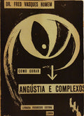 COMO CURAR ANGÃšSTIA E COMPLEXOS.