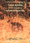 CAÃ‡A MIÃšDA GESTÃƒO CINEGÃ‰TICA APONTAMENTOS.