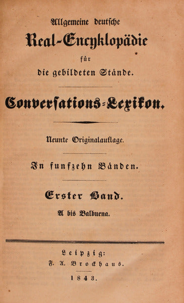 CONVERSATIONS LEXICON. ALLGEMEINE DEUTSCHE REAL-ENCYKLOPÃ„DIE FÃœR DIE GEBILDETEN STANDE.