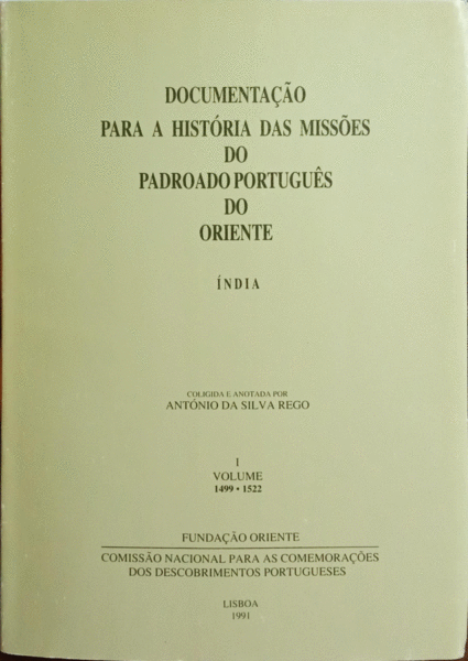DOCUMENTAÃ‡ÃƒO PARA A HISTÃ“RIA DAS MISSÃ•ES DO PADROADO PORTUGUÃŠS DO ORIENTE. - ÃNDIA. [EdiÃ§Ã£o Fac-simile 13 VOLUMES]