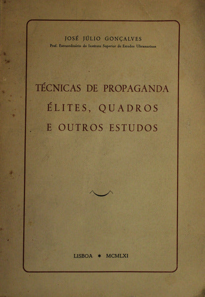 TÃ‰CNICAS DE PROPAGANDA, Ã‰LITES, QUADROS E OUTROS ESTUDOS.