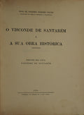 O VISCONDE DE SANTARÃ‰M E A SUA OBRA HISTÃ“RICA.
