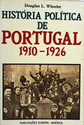 HISTÃ“RIA POLÃTICA DE PORTUGAL DE 1910 A 1926.