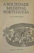 A SOCIEDADE MEDIEVAL PORTUGUESA. [1.Âª EDIÃ‡ÃƒO/ECD.]