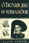 D. HENRIQUE O NAVEGADOR. [4.Âª EDIÃ‡ÃƒO]