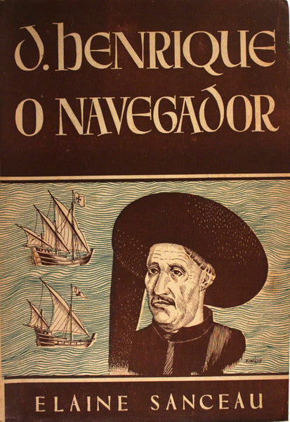 D. HENRIQUE O NAVEGADOR.