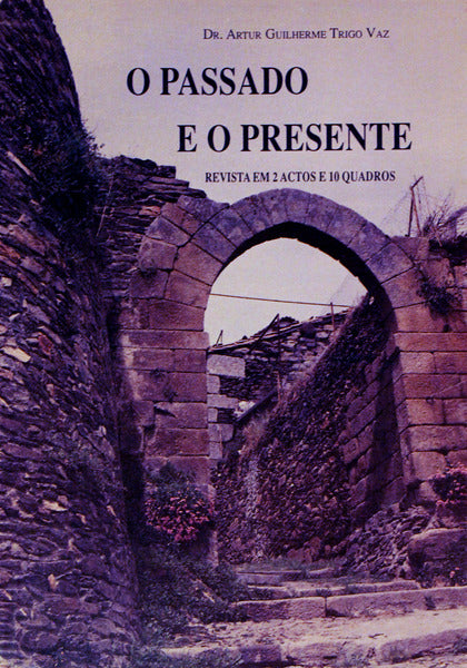 O PASSADO E O PRESENTE.