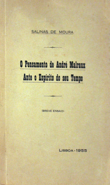 O PENSAMENTO DE ANDRÃ‰ MALRAUX ANTE O ESPÃRITO DO SEU TEMPO.