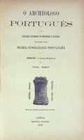 O ARCHEOLOGO PORTUGUÃŠS: VOLUMES XXV, XXVI E XXVII.