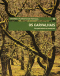 OS CARVALHAIS. UM PATRIMÃ“NIO A CONSERVAR.