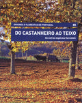 DO CASTANHEIRO AO TEIXO. AS OUTRAS ESPÃ‰CIES FLORESTAIS.