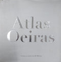 ATLAS DE OEIRAS: OEIRAS NO INÃCIO DO III MILÃ‰NIO.