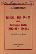 ESTUDIOS FILOLOGICOS SOBRE DOS GRANDES POETAS CAMOENS Y ERCILLA.