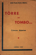 TÃ”RRE DO TOMBO... CrÃ³nicas dispersas.