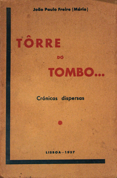 TÃ”RRE DO TOMBO... CrÃ³nicas dispersas.