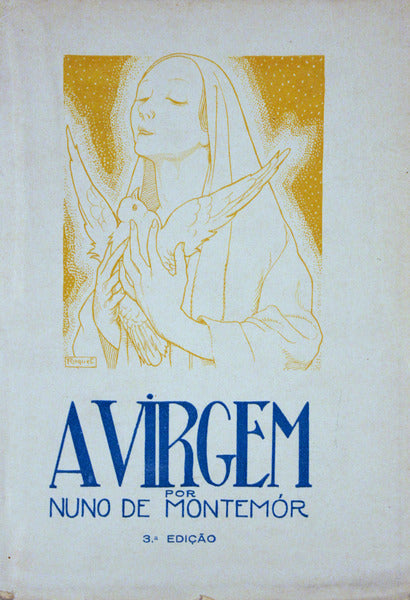 A VIRGEM, VIDA DE NOSSA SENHORA. [3.Âª EDIÃ‡ÃƒO]
