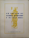 EM LOUVOR DE GUERRA JUNQUEIRO E DA SUA OBRA.