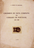 CARIMBOS DE DATA COMPLETA DO CORREIO DE PORTUGAL 1853-1880.