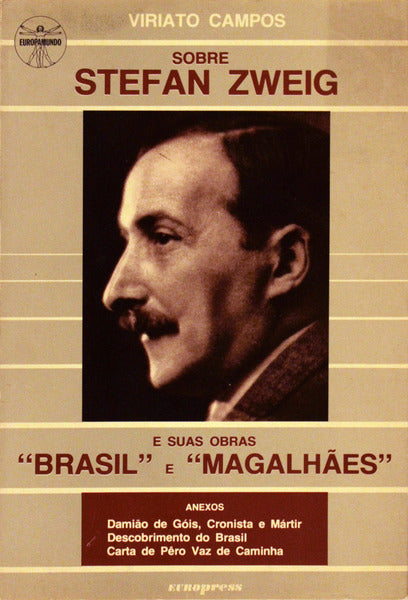 SOBRE STEFAN ZWEIG E SUAS OBRAS Â«BRASILÂ» E Â«MAGALHÃƒESÂ».
