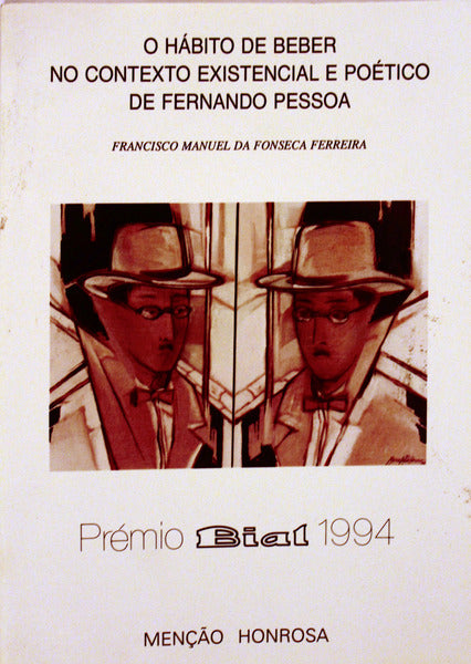 O HÃBITO DE BEBER NO CONTEXTO EXISTENCIAL E POÃ‰TICO DE FERNANDO PESSOA.