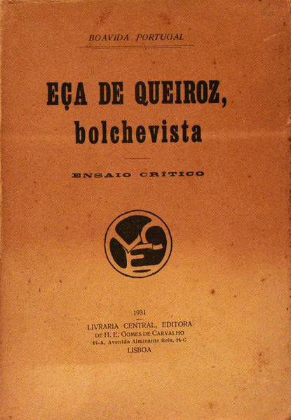 EÃ‡A DE QUEIROZ, BOLCHEVISTA.