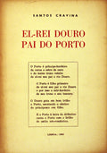 EL-REI DOURO PAI DO PORTO.