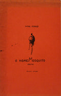 O HOMEMOSQUITO.