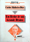 EM REDOR DE UM GRANDE DRAMA.