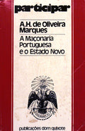 A MAÃ‡ONARIA PORTUGUESA E O ESTADO NOVO.
