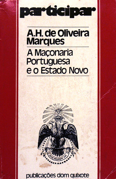 A MAÃ‡ONARIA PORTUGUESA E O ESTADO NOVO.