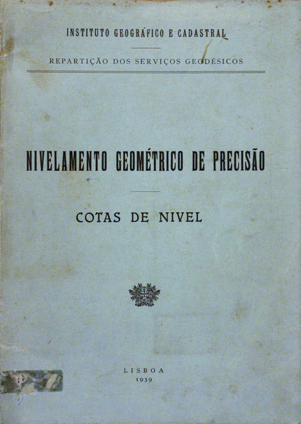 NIVELAMENTO GEOMÃ‰TRICO DE PRECISÃƒO. COTAS DE NÃVEL.