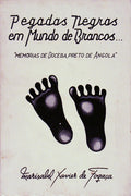 PEGADAS NEGRAS EM MUNDO DE BRANCOS...