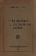 I. AS DICTADURAS. II. O REGIMEN REVOLUCIONÃRIO.