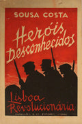 HERÃ“IS DESCONHECIDOS. LISBOA REVOLUCIONÃRIA.