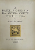 A BAIXELA GERMAIN DA ANTIGA CÃ”RTE PORTUGUESA.