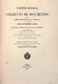 EXCERPTOS HISTORICOS E COLLECÃ‡ÃƒO DE DOCUMENTOS RELATIVOS Ã€ GUERRA DENOMINADA DA PENINSULA
